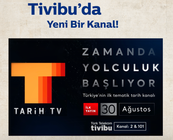 Tarih TV ile zamanda yolculuk   30 Ağustos’ta Tivibu’da başlıyor