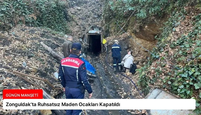 Zonguldak’ta Ruhsatsız Maden Ocakları Kapatıldı