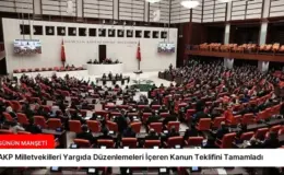 AKP Milletvekilleri Yargıda Düzenlemeleri İçeren Kanun Teklifini Tamamladı