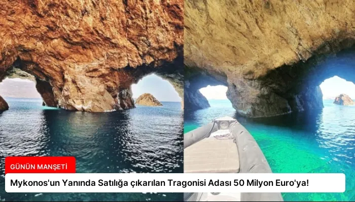 Mykonos’un Yanında Satılığa çıkarılan Tragonisi Adası 50 Milyon Euro’ya!