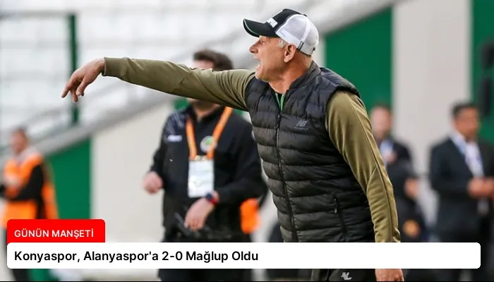 Konyaspor, Alanyaspor’a 2-0 Mağlup Oldu