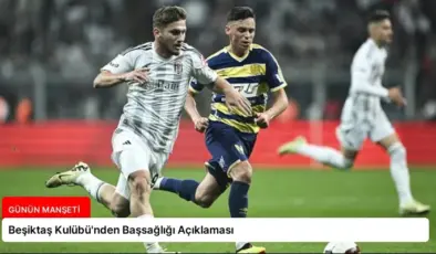 Beşiktaş Kulübü’nden Başsağlığı Açıklaması