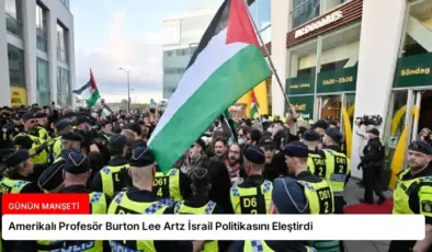 Amerikalı Profesör Burton Lee Artz İsrail Politikasını Eleştirdi